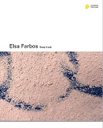 Titelbild zum Katalog von Elsa Farbos
